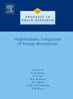 Hypothalamic Integration of Energy Metabolism - Kalsbeek, A. / Fliers, Eric / Hofman, Michel A. / Swaab, D.F. / Van Someren, E.J.W. / Buijs, R.M. (eds.)