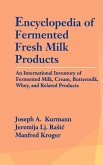 Encyclopedia of Fermented Fresh Milk Products: An International Inventory of Fermented Milk, Cream, Buttermilk, Whey, and Related Products