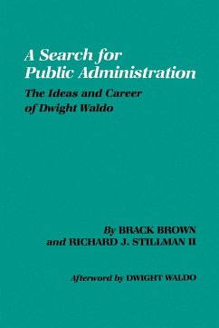A Search for Public Administration - Brown, Brack; Stillman, Richard Joseph II