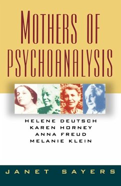 Mothers of Psychoanalysis - Sayers, Janet