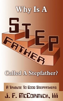 Why Is a Stepfather Called a Stepfather? - McCormick, J. F. Iii