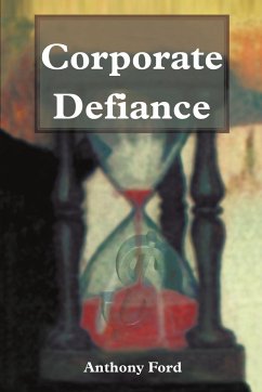 Corporate Defiance - Ford, Anthony