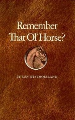 Remember That Ol' Horse? - Westmoreland, Ron