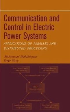 Communication and Control in Electric Power Systems - Shahidehpour, Mohammad; Wang, Yaoyu