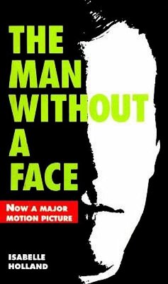 The Man Without a Face - Holland, Isabelle