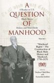 Question of Manhood Question of Manhood