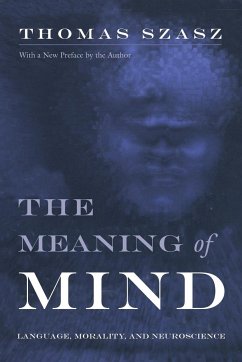 Meaning of Mind - Szasz, Thomas