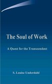 The Soul of Work The Soul of Work