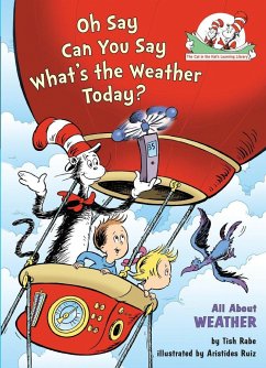 Oh Say Can You Say What's the Weather Today? All about Weather - Rabe, Tish