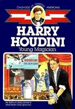 Harry Houdini: Young Magician - Borland, Kathryn Kilby; Speicher, Helen Ross