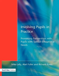 Involving Pupils in Practice - Jelly, Mike; Fuller, Alan; Byers, Richard