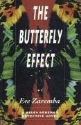 Butterfly Effect - Zaremba, Eve