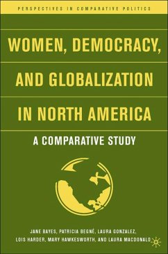 Women, Democracy, and Globalization in North America - Bayes, Jane
