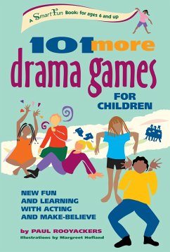 101 More Drama Games for Children - Rooyackers, Paul