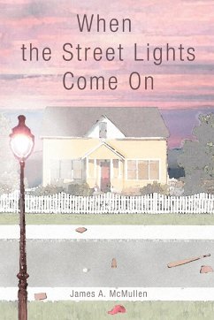 When the Street Lights Come On - McMullen, James A