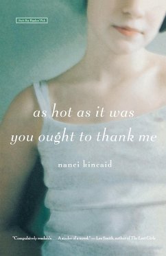 As Hot as It Was You Ought to Thank Me - Kincaid, Nanci