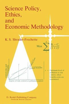Science Policy, Ethics, and Economic Methodology - Shrader-Frechette, K. S.