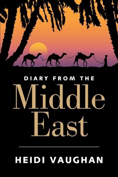 Diary from the Middle East - Vaughan, Heidi