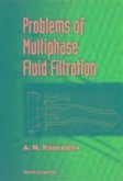 Problems of Multiphase Fluid Filtration