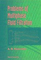 Problems of Multiphase Fluid Filtration - Konovalov, A N