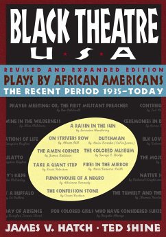 Plays by African Americans: The Recent Period 1935-Today - Shine, Ted