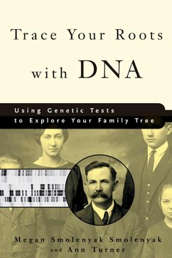 Trace Your Roots with DNA - Smolenyak, Megan Smolenyak; Turner, Ann