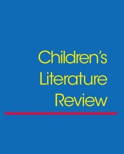 Children's Literature Review: Excerts from Reviews, Criticism, and Commentary on Books for Children and Young People