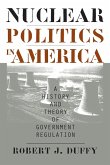 Nuclear Politics in America Nuclear Politics in America