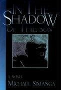 In the Shadow of the Son - Simanga, Michael