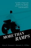 More Than Ramps: A Guide to Improving Health Care Quality and Access for People with Disabilities