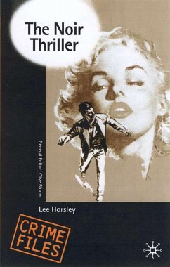 The Noir Thriller - Horsley, Lee