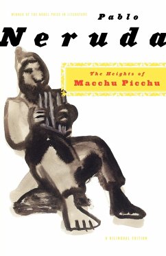 The Heights of Macchu Picchu - Neruda, Pablo