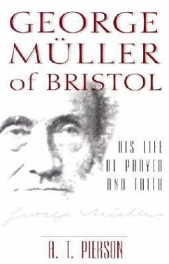 George Muller of Bristol - Pierson, A T