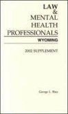 Law and Mental Health Professionals: Wyoming, 2002 Supplement