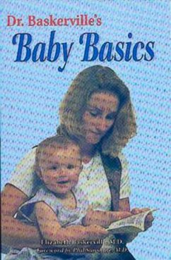 Dr. Baskerville's Baby Basics: Your Child's First Year - Baskerville, Elizabeth