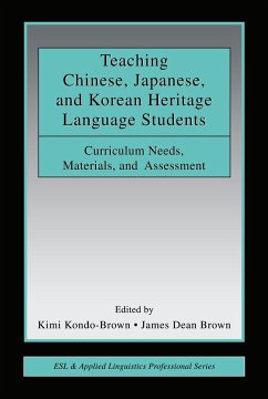 Teaching Chinese, Japanese, and Korean Heritage Language Students - Brown, James Dean / Kondo-Brown, Kimi (eds.)