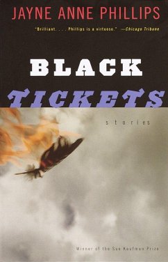Black Tickets - Phillips, Jayne Anne