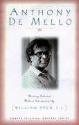 Anthony de Mello: Writings - De Mello, Anthony