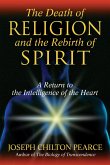 The Death of Religion and the Rebirth of Spirit