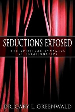 Seductions Exposed - Greenwald, Gary L