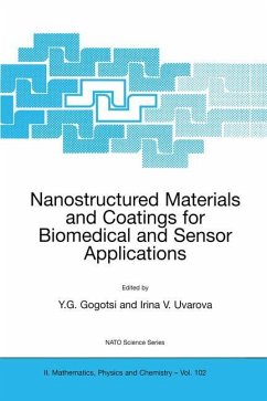 Nanostructured Materials and Coatings for Biomedical and Sensor Applications - Gogotsi, Yury G. / Uvarova, Irina V. (Hgg.)
