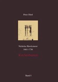 Nicholas Hawksmoor (1661-1736) Kirchenbauten, Band I-IV - Dietl, Peter