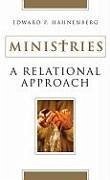 Ministries: A Relational Approach - Hahnenberg, Edward P.