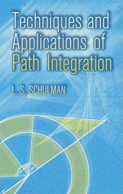 Techniques and Applications of Path Integration - Schulman, L.S.