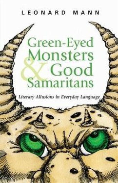 Green-Eyed Monsters and Good Samaritans - Mann, Leonard