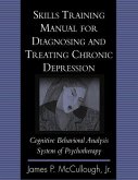 Skills Training Manual for Diagnosing and Treating Chronic Depression