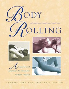 Body Rolling - Zake, Yamuna; Golden, Stephanie