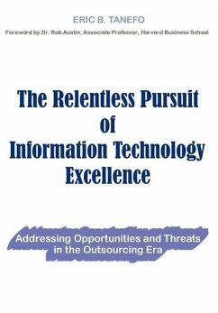 The Relentless Pursuit of Information Technology Excellence - Tanefo, Eric B.