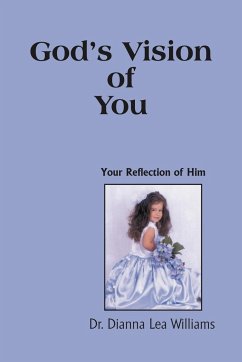 God's Vision of You - Williams, Dianna Lea