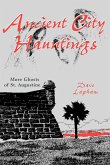 Ancient City Hauntings